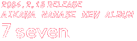 2004.2.18 RELEASEAIKAWA NANASE NEW ALBUM7 seven
